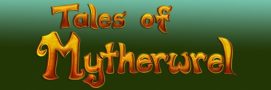Welcome to the official Tales of Mytherwrel website.